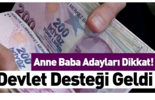 Anne baba adayları dikkat! Destek geldi